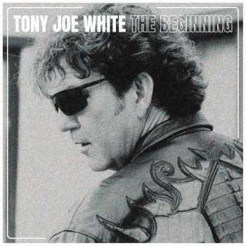 Album Tony Joe White: The Beginning