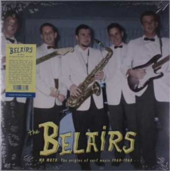 Album The Belairs: Mr Moto: The Origins Of Surf Music 1960-1963