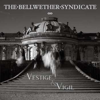 Album The Bellwether Syndicate: Vestige & Vigil
