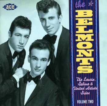 Album The Belmonts: The Laurie, Sabina & United Artists Sides, Volume 2