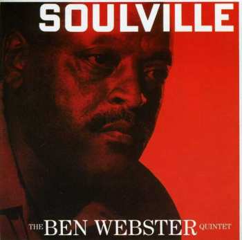 CD The Ben Webster Quintet: Soulville 306799