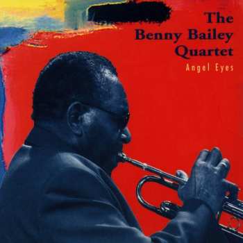 Album The Benny Bailey Quartet: Angel Eyes