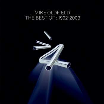 Album Mike Oldfield: The Best Of : 1992-2003