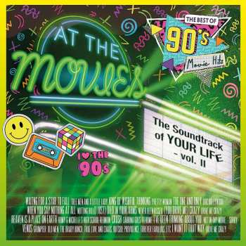 LP At The Movies: The Best Of 90's Movie Hits (the Soundtrack Of Your Life - Vol. Ii) 258191