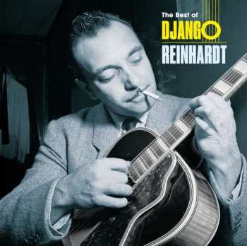 CD Django Reinhardt: The Best Of Django Reinhardt 422231