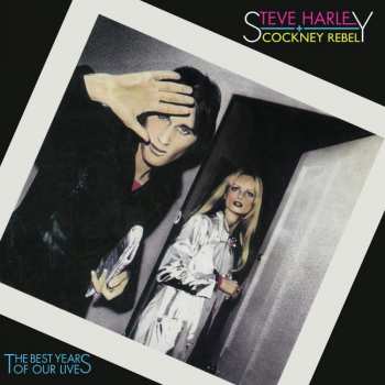 Album Steve Harley & Cockney Rebel: The Best Years Of Our Lives