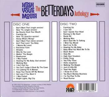 2CD The Betterdays: Hush Your Mouth - The Betterdays Anthology 476289