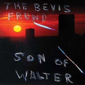Album The Bevis Frond: Son Of Walter