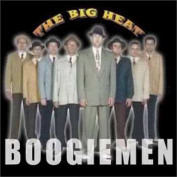 Album The Big Heat: Boogiemen