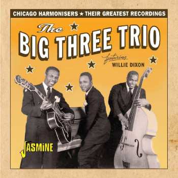 CD The Big Three Trio: The Big Three Trio Featuring Willie Dixon 430691