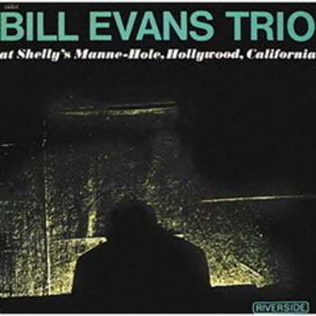 2LP The Bill Evans Trio: At Shelly's Manne-Hole