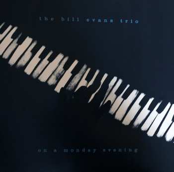 LP The Bill Evans Trio: On A Monday Evening 422492