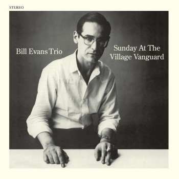 LP The Bill Evans Trio: Sunday At The Village Vanguard LTD | CLR 107183