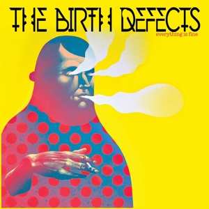 Album The Birth Defects: Everything Is Fine