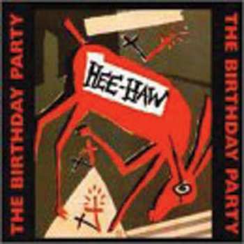 CD The Birthday Party: Hee-Haw 427923