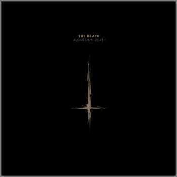 Album The Black: Alongside Death