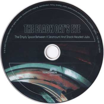 CD The Black Cat's Eye: The Empty Space Between A Seamount And Shock-Headed Julia 501333