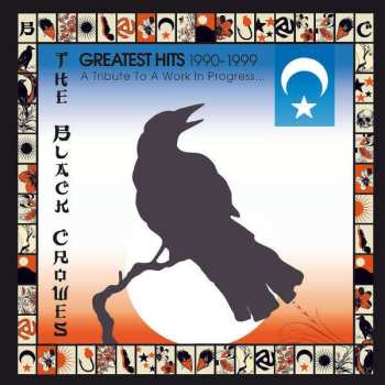 CD The Black Crowes: Greatest Hits 1990-1999 (A Tribute To A Work In Progress) 493670