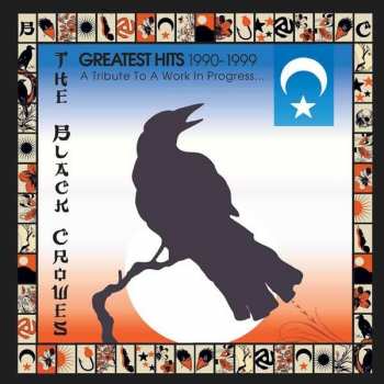 Album The Black Crowes: Greatest Hits 1990-1999 (A Tribute To A Work In Progress)
