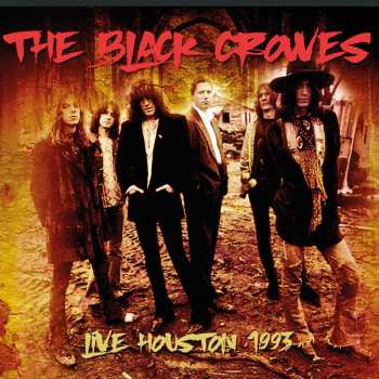 CD The Black Crowes: Live Houston 1993 447036