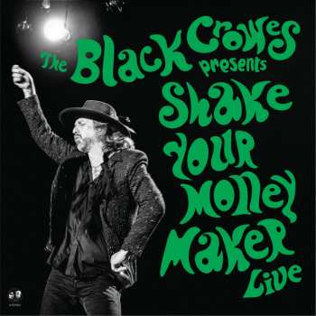2CD The Black Crowes: Presents Shake Your Money Maker Live 441096