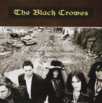 The Black Crowes: The Southern Harmony And Musical Companion