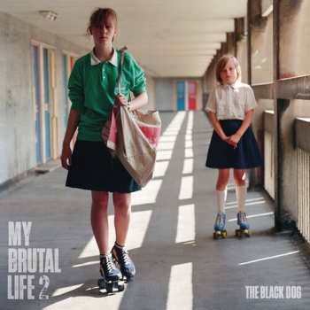 Album The Black Dog: My Brutal Life 2