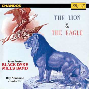CD The Black Dyke Mills Band: The Lion & The Eagle 519527