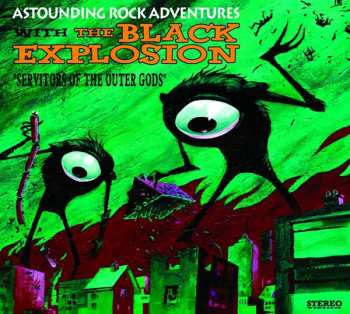 Album The Black Explosion: Servitors Of The Outer Gods