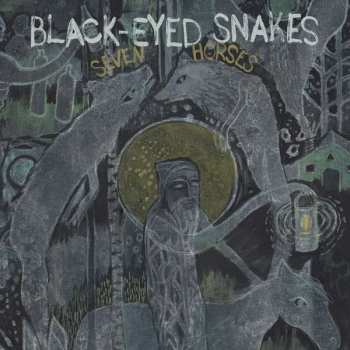 The Black-Eyed Snakes: Seven Horses