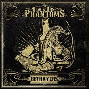 Album The Black Rose Phantoms: Betrayers