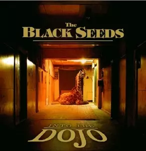 The Black Seeds: Into The Dojo