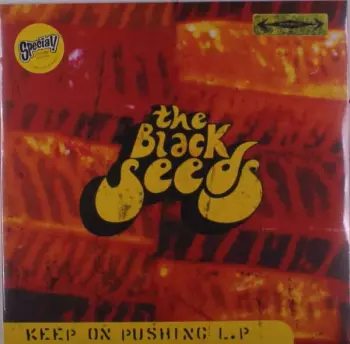 The Black Seeds: Keep On Pushing