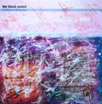 Album The Black Watch: Brilliant Failures