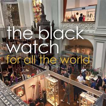 Album The Black Watch: For All The World