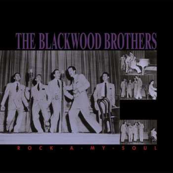 Album The Blackwood Brothers Quartet: Rock-A-My-Soul
