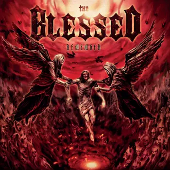 The Blessed: Remember