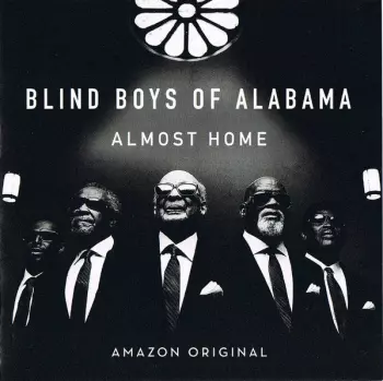 The Blind Boys Of Alabama: Almost Home
