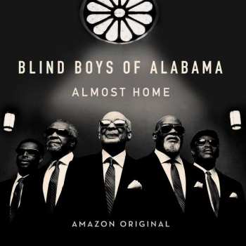 CD The Blind Boys Of Alabama: Almost Home 384563