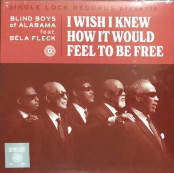 Album The Blind Boys Of Alabama: I Wish I Knew How It Would Feel To Be Free