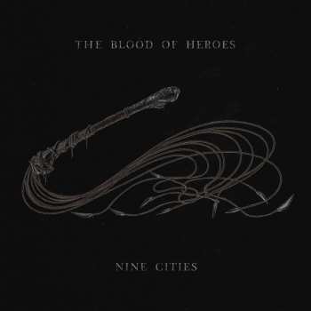 2LP The Blood Of Heroes: Nine Cities 489046