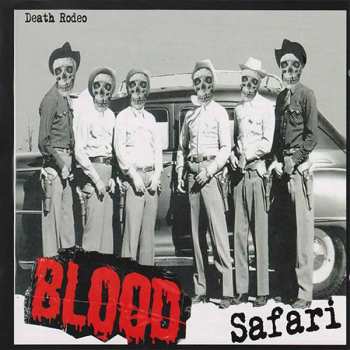 Album The Blood Safari: Death Rodeo