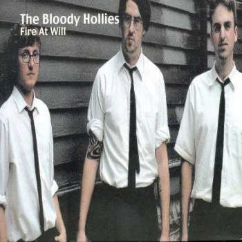 Album The Bloody Hollies: Fire At Will