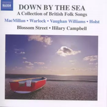 Down By The Sea: A Collection Of British Folk Songs