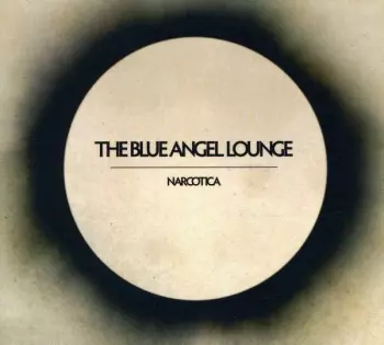The Blue Angel Lounge: Narcotica