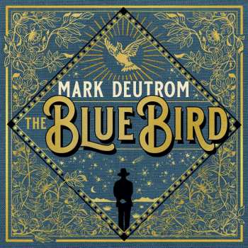 Album Mark Deutrom: The Blue Bird