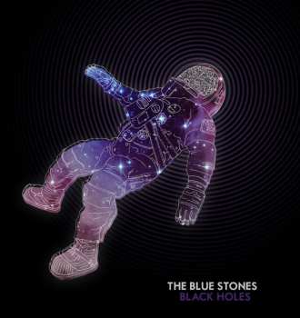 Album The Blue Stones: Black Holes