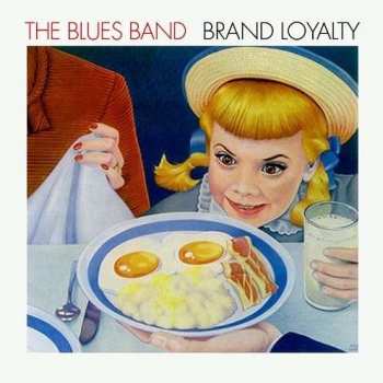 Album The Blues Band: Brand Loyalty