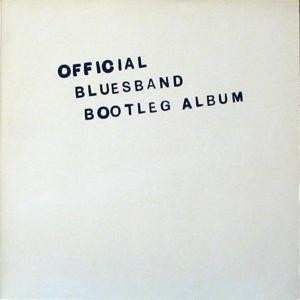 LP The Blues Band: Official Bluesband Bootleg Album 432407