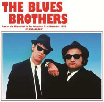 Album The Blues Brothers: Live At The Winterland In San Francisco, 31st December 1978